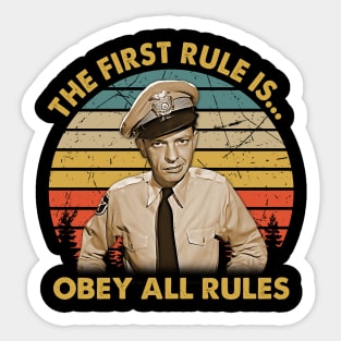 The Fisrt Rule Is Obey All Rules Sticker